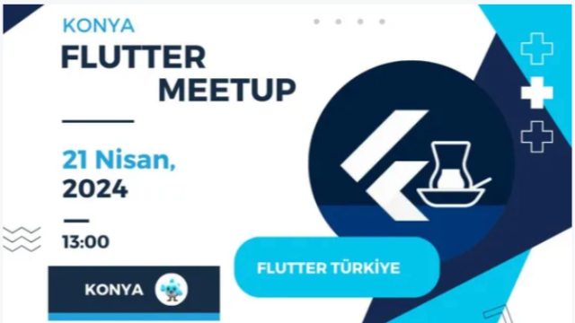 Flutter Türkiye - Konya Meetup