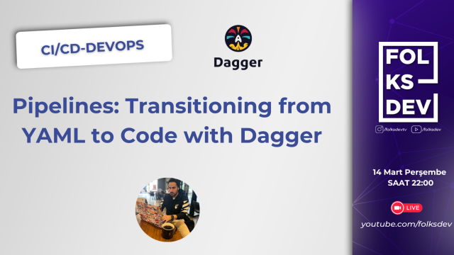 Pipelines as Code Nedir? Dagger Nedir