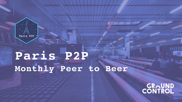 Paris P2P - Monthly #1 🇫🇷