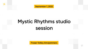 Mystic Rhythms studio session