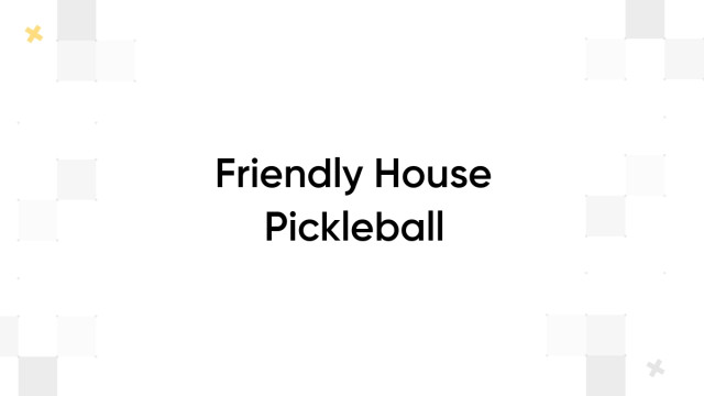 Friendly House Pickleball