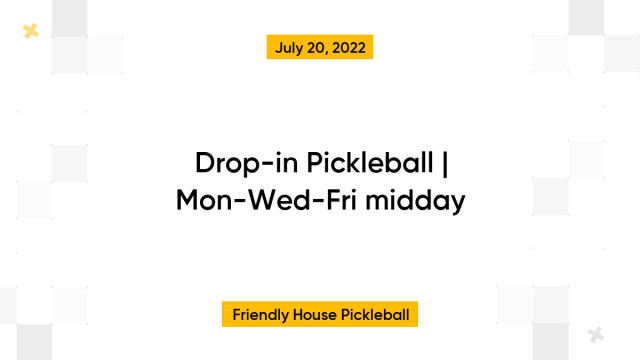Drop-in Pickleball | Mon-Wed-Fri midday