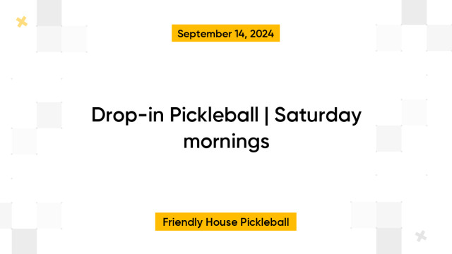 Drop-in Pickleball | Saturday mornings