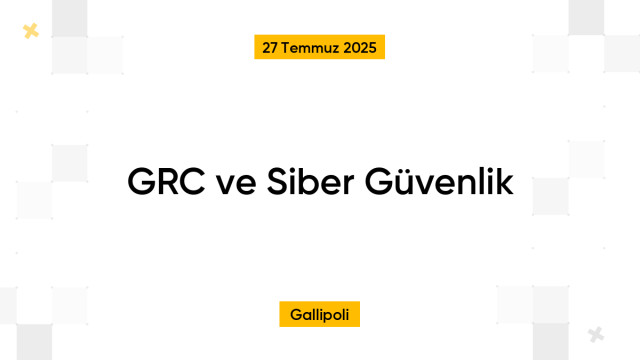 GRC ve Siber Güvenlik