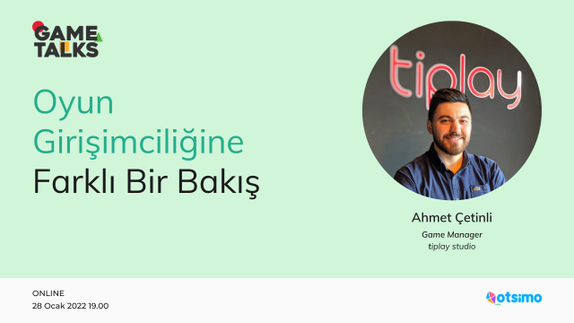 Game Talks x Ahmet Çetinli (tiplay studio)