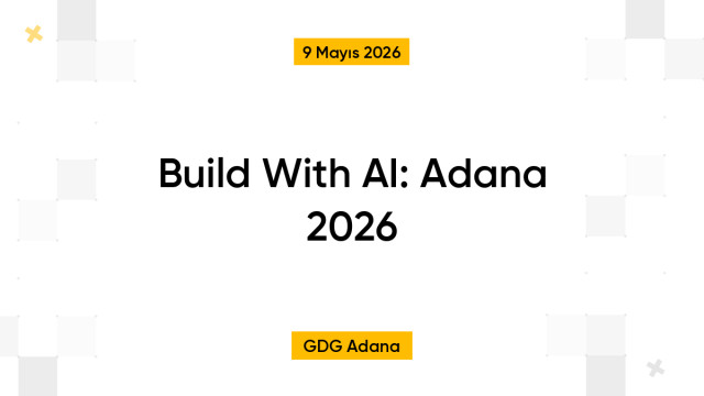Build With AI: Adana 2026