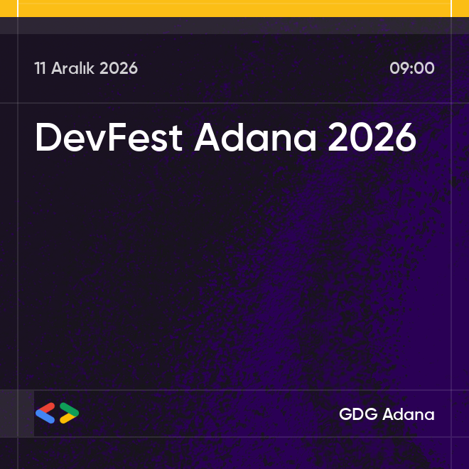 DevFest Adana 2026