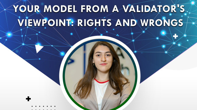 Your model from a Validator's viewpoint: Rights and Wrongs