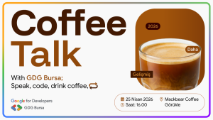 GDG Bursa Coffee Talk