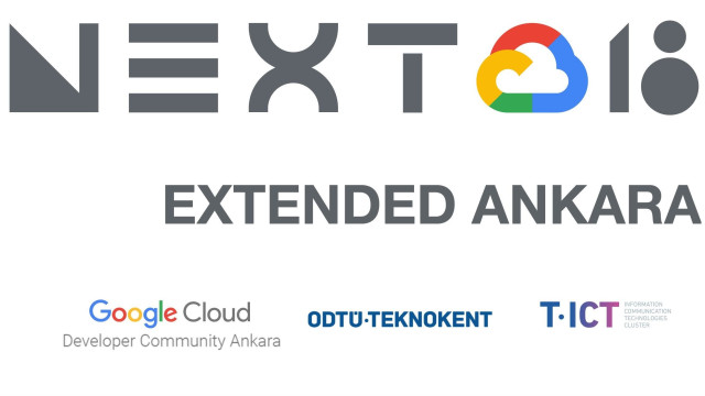 Google Cloud Next '18 Extended Ankara