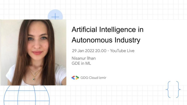 Artificial Intelligence in Autonomous Industry - Nisanur İlhan