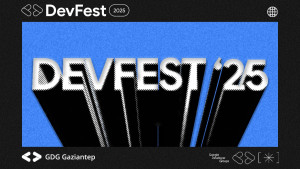 DevFest Gaziantep 2025