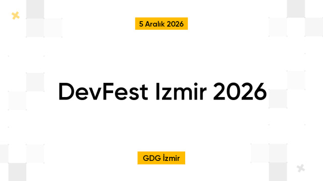 DevFest Izmir 2026