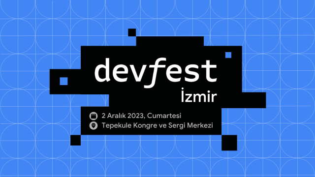 Google DevFest'23 Izmir