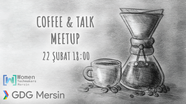 GDG Mersin Coffee Talk