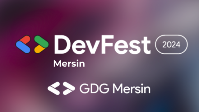 DevFest 2024 Mersin