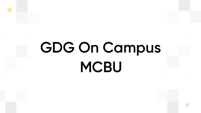 GDG On Campus MCBU