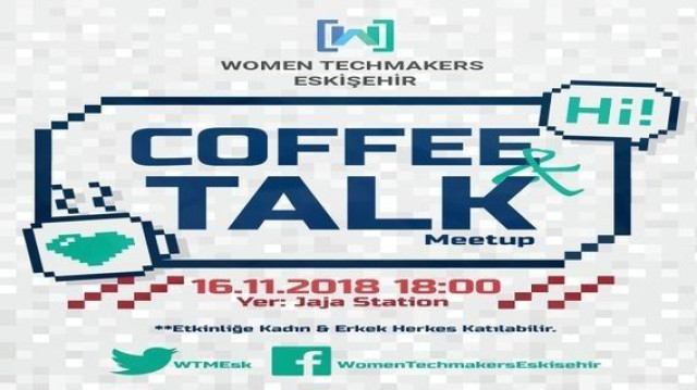 Women Techmakers Eskişehir Coffee Talk