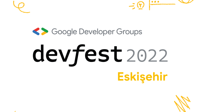 Devfest 2022 Eskişehir