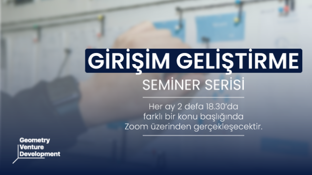 Girişim Geliştirme Seminer Serisi #72 | Fikri Mülkiyet Hakları