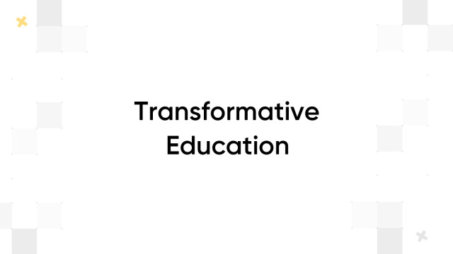 Transformative Education