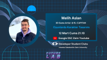 Future LAB | Oyunlarda Karakter Tasarımı | Melih Aslan | Google DSC Zaim