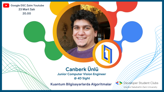 Kuantum Bilgisayarlarda Algoritmalar | Canberk Ünlü | Google DSC Zaim