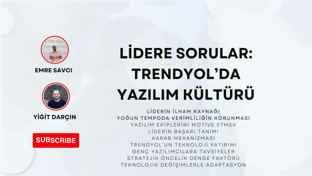 Lidere Sorular: Trendyol'da Yazılım Kültürü