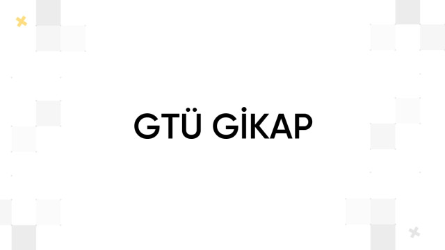 GTÜ GİKAP