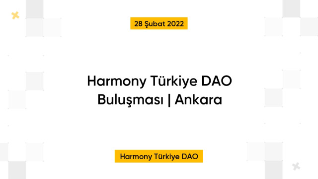 Harmony Türkiye DAO Buluşması | Ankara