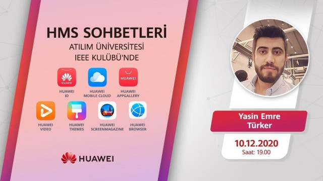 Huawei Mobil Servisleri & Atılım Üniversitesi IEEE Kulübü Söyleşisi