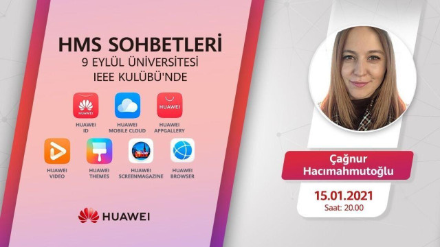 Huawei Mobil Servisleri & İzmir 9 Eylül Üniversitesi IEEE Kulübü Söyleşisi