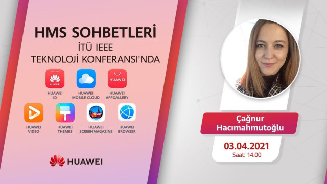 Huawei Mobil Servisleri & İTÜ IEEE Teknoloji Konferansı