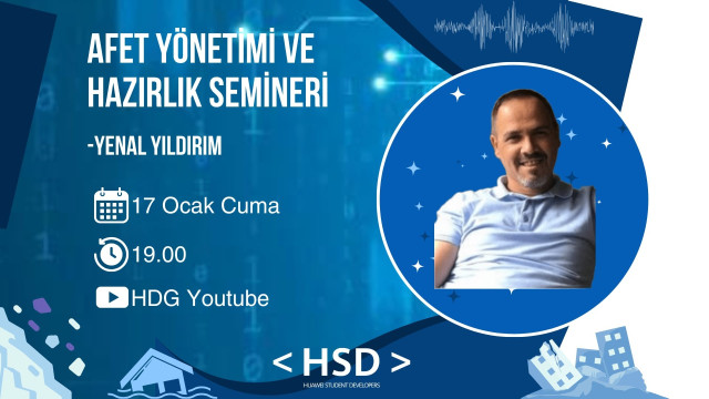 📢 "Afet Yönetimi ve Hazırlık Semineri"-HSD Sosyal Sorumluluk Komitesi