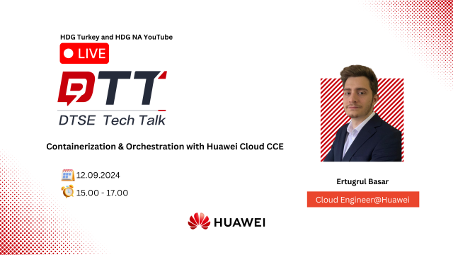 Containerization & Orchestration with Huawei Cloud CCE -DTSE Tech Talk