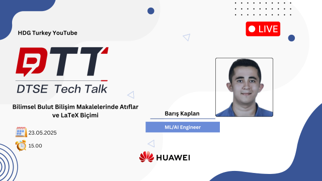 DTT Talk- Bilimsel Bulut Bilişim Makalelerinde Atıflar ve LaTeX Biçimi