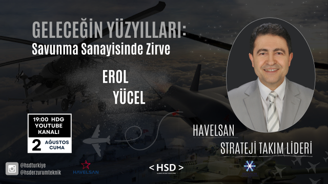 Geleceğin Yüzyılları: Savunma Sanayisinde Zirve -HSD ETÜ