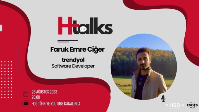 HTalks - Faruk Emre Ciğer HSD Eskişehir