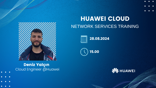 🚀 Huawei Cloud Network Services Training 🚀