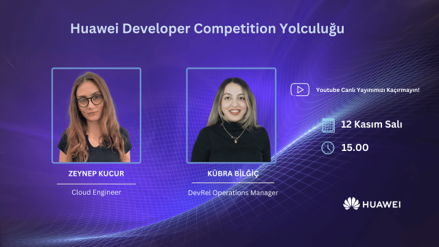 Huawei Developer Competition Yolculuğu