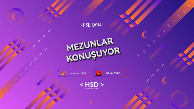 Mezunlar Konuşuyor - HSD Dumlupınar Üniversitesi