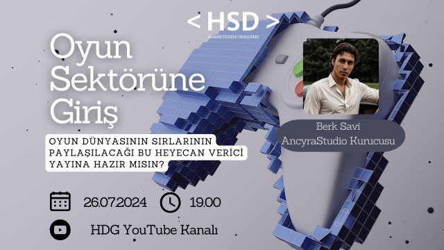 🎮 Oyun Sektörüne Giriş 🎮 - HSD Ankara