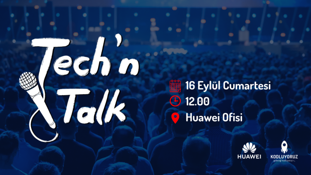 Tech'n Talk Etkinliği 🚀