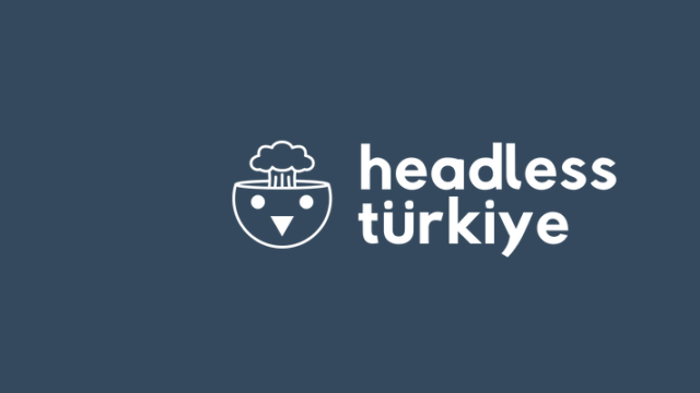 Headless Türkiye