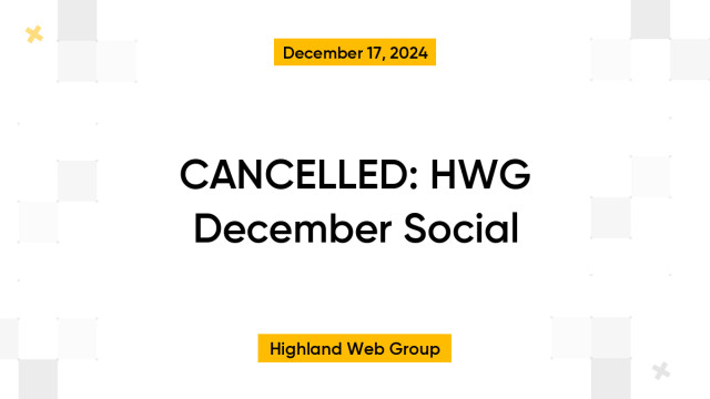 CANCELLED: HWG December Social