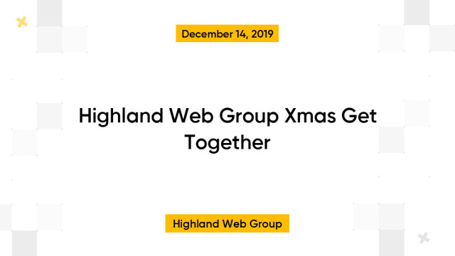 Highland Web Group Xmas Get Together