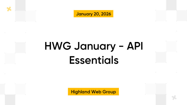 HWG January - API Essentials