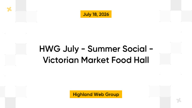 HWG July - Summer Social - Victorian Market Food Hall
