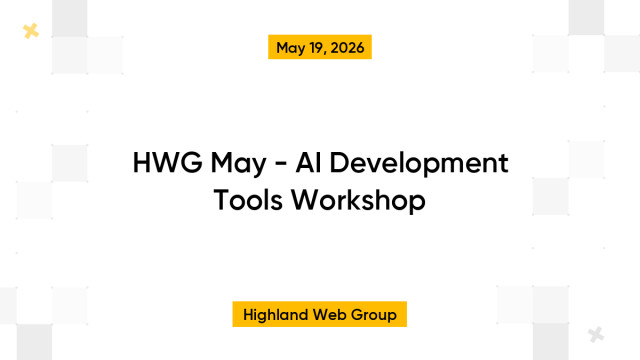 HWG May - AI Development Tools Workshop