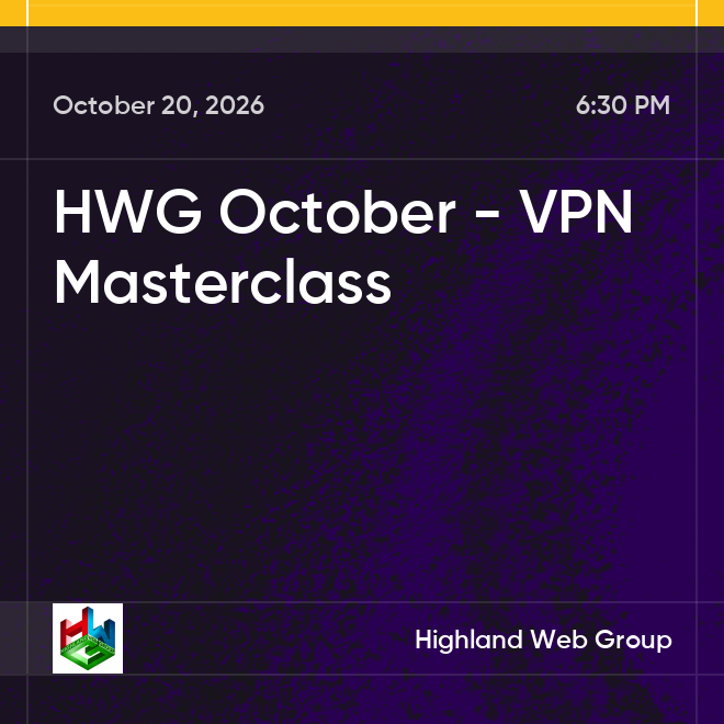 HWG October - VPN Masterclass